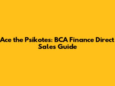 Ace the Psikotes: BCA Finance Direct Sales Guide