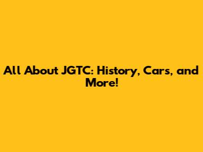 All About JGTC: History, Cars, and More!