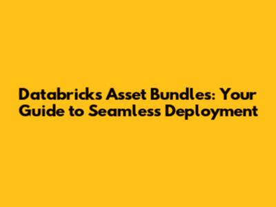 Databricks Asset Bundles: Your Guide to Seamless Deployment