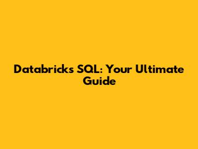 Databricks SQL: Your Ultimate Guide