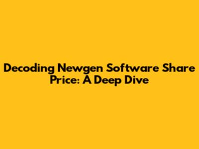 Decoding Newgen Software Share Price: A Deep Dive