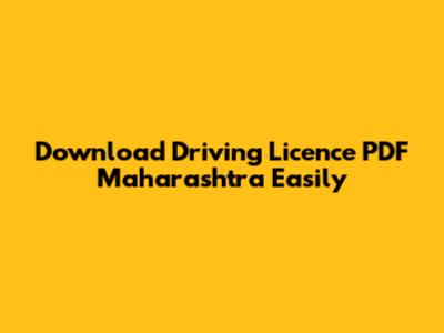 Download Driving Licence PDF Maharashtra Easily