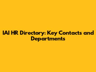 IAI HR Directory: Key Contacts and Departments
