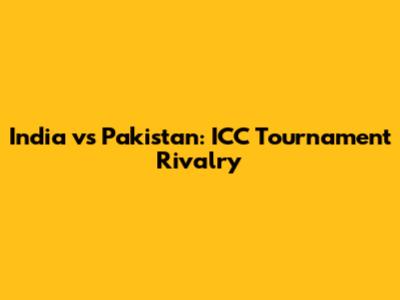 India vs Pakistan: ICC Tournament Rivalry