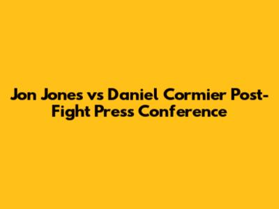 Jon Jones vs Daniel Cormier Post-Fight Press Conference
