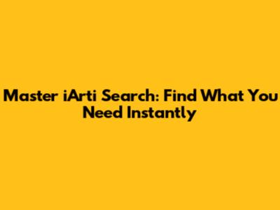 Master iArti Search: Find What You Need Instantly