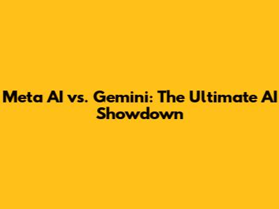 Meta AI vs. Gemini: The Ultimate AI Showdown