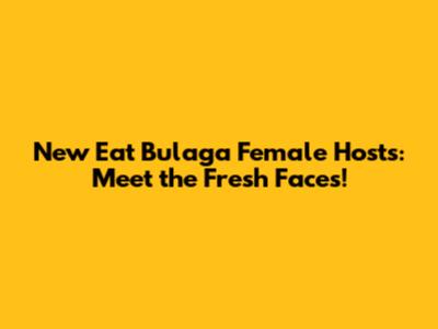 New Eat Bulaga Female Hosts: Meet the Fresh Faces!