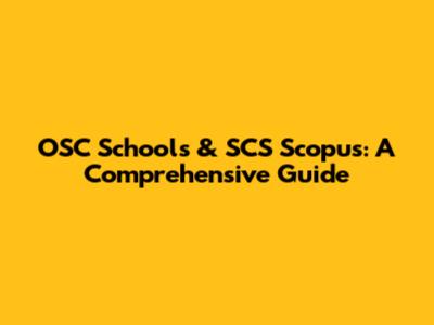 OSC Schools & SCS Scopus: A Comprehensive Guide