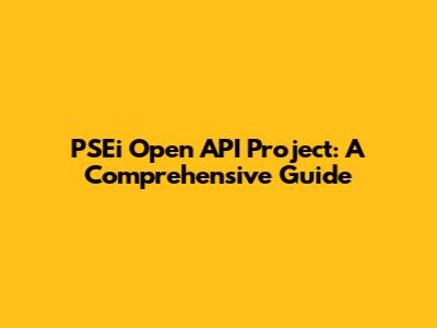 PSEi Open API Project: A Comprehensive Guide