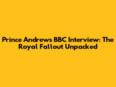 Prince Andrew's BBC Interview: The Royal Fallout Unpacked