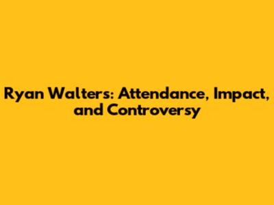 Ryan Walters: Attendance, Impact, and Controversy