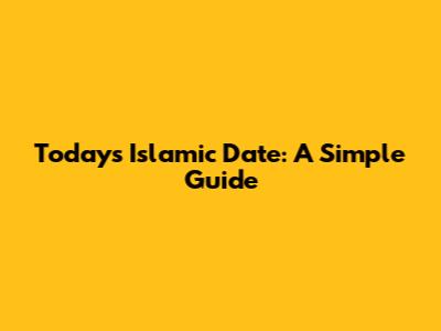 Today's Islamic Date: A Simple Guide