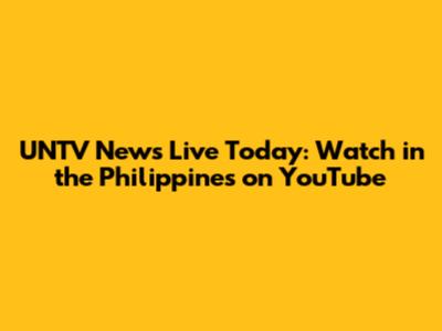UNTV News Live Today: Watch in the Philippines on YouTube