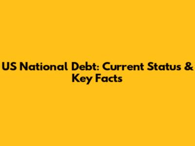 US National Debt: Current Status & Key Facts