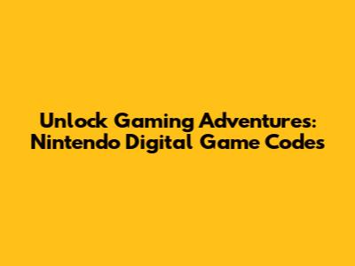 Unlock Gaming Adventures: Nintendo Digital Game Codes