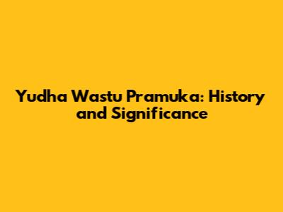 Yudha Wastu Pramuka: History and Significance