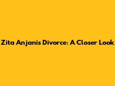 Zita Anjani's Divorce: A Closer Look